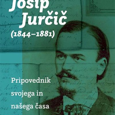 Predstavitev knjige Josip Jurčič: Pripovednik svojega in našega časa