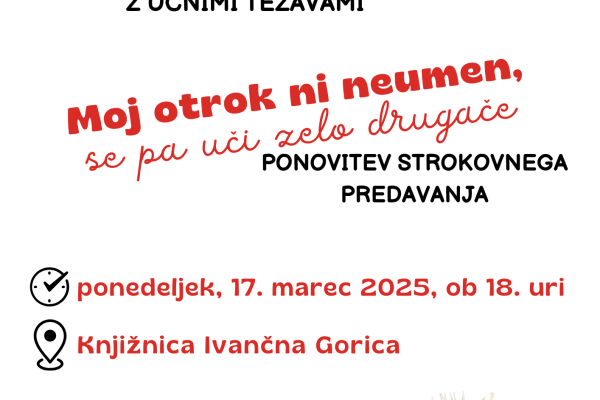 Predavanje za starše otrok z učnimi težavami (Ivančna Gorica)
