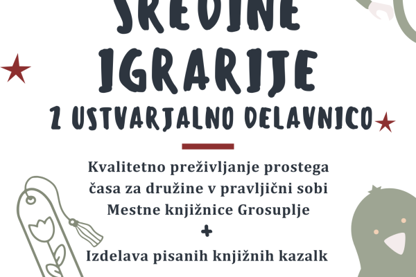 Sredine igrarije z ustvarjalno delavnico (Grosuplje)