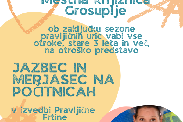 Predstava ob zaključku sezone pravljičnih uric (Grosuplje)